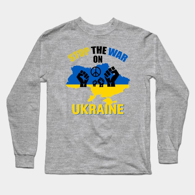 Stop The War On Ukraine Long Sleeve T-Shirt by RKP'sTees